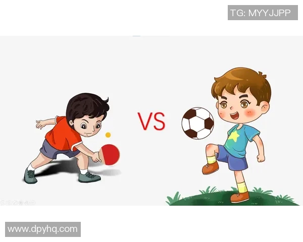 乒乓球战术深度解析成都乒乓球队进攻策略与欧冠足球的对比分析